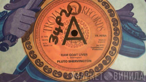  Pluto Shervington  - Ram Goat Liver