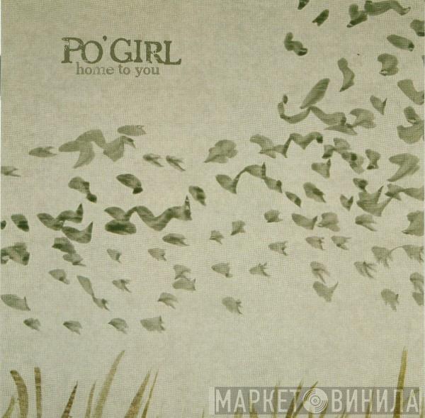 Po' Girl - Home To You