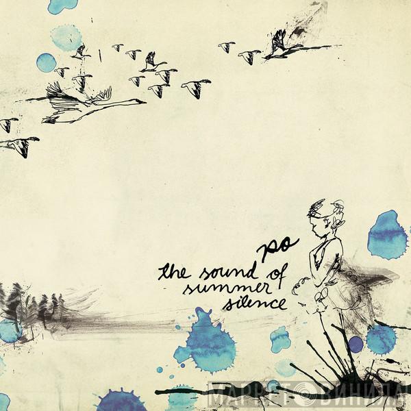 Po  - The Sound Of Summer Silence