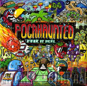  Pocahaunted  - Make It Real