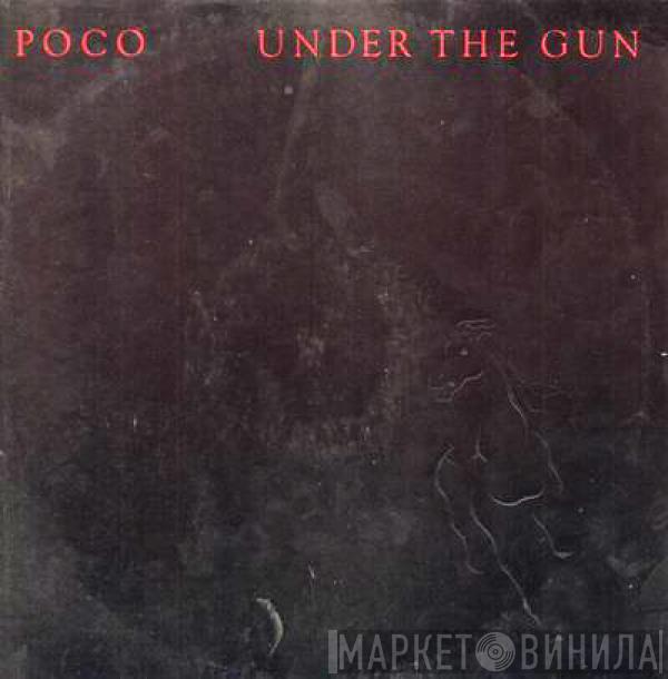 Poco  - Under The Gun