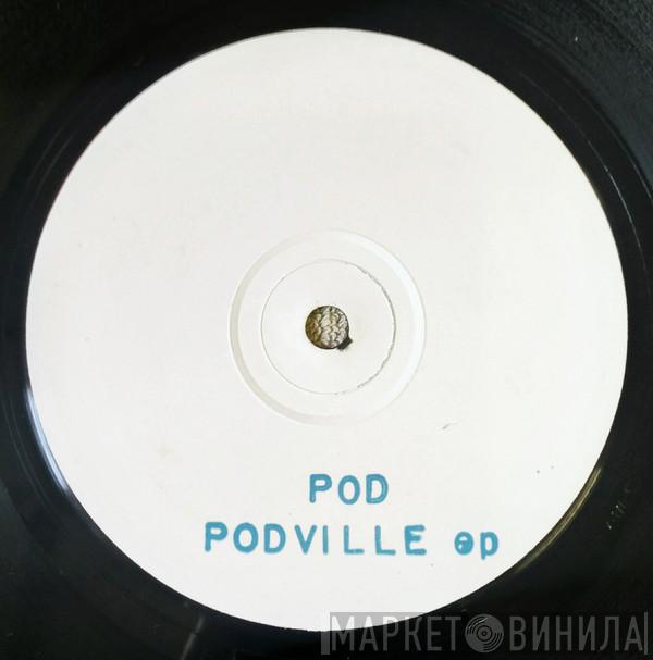 Pod  - Podville EP