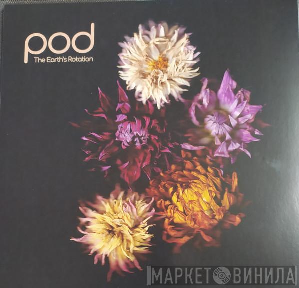 Pod - The Earth's Rotation
