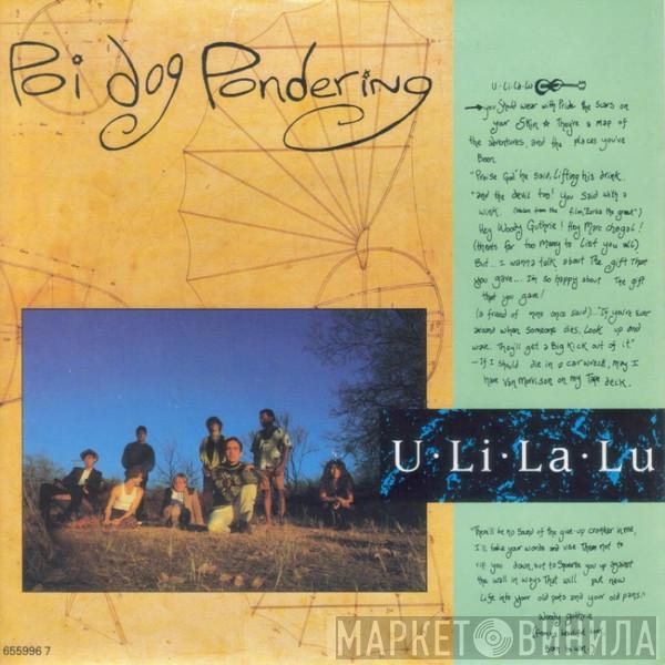 Poi Dog Pondering - U Li La Lu