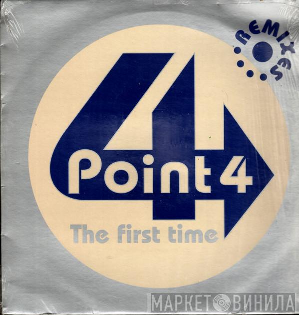 Point 4 - The First Time