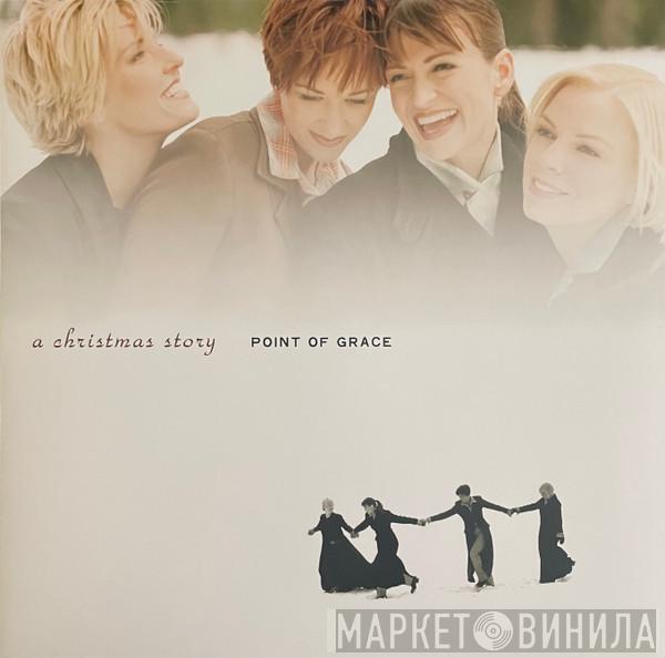 Point Of Grace - A Christmas Story 