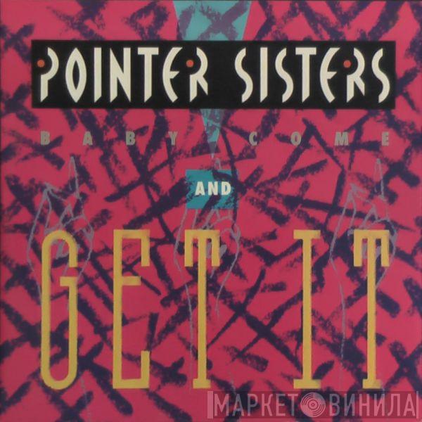  Pointer Sisters  - Baby Come And Get It / Operator