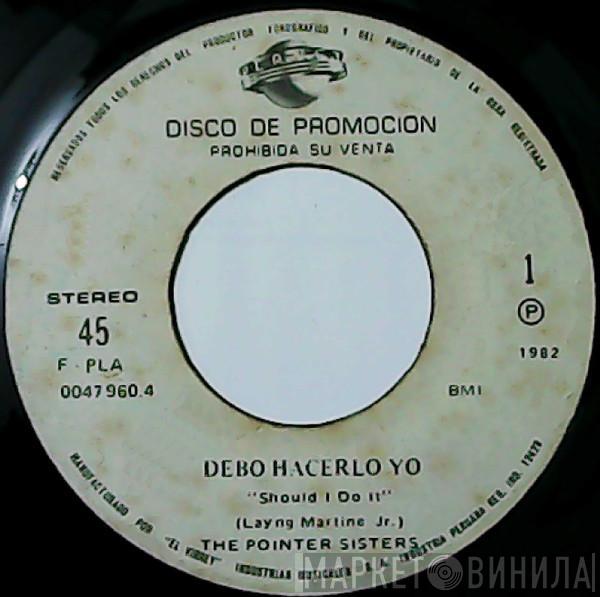 Pointer Sisters  - Debo Hacerlo Yo = Should I Do It