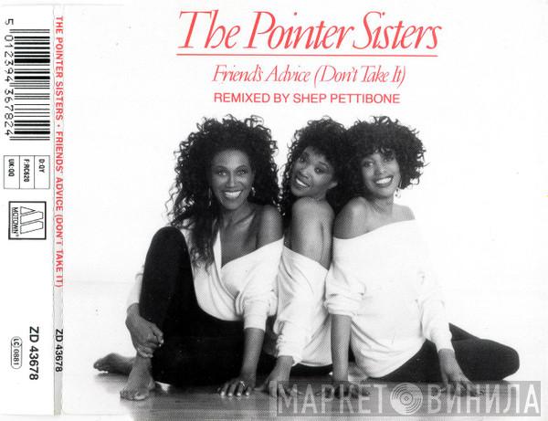  Pointer Sisters  - Friends' Advice (Don't Take It)