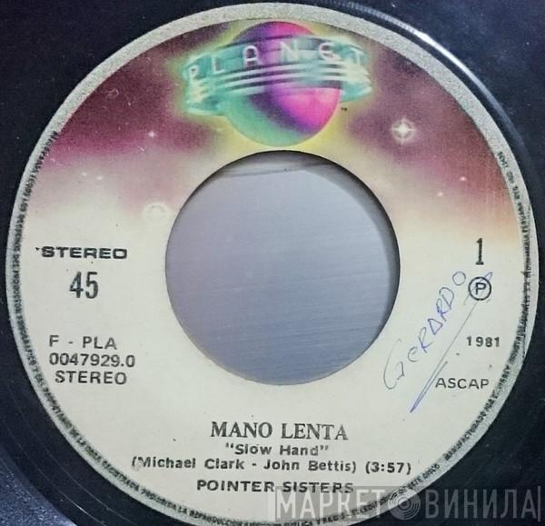  Pointer Sisters  - Mano Lenta = Slow Hand