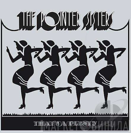  Pointer Sisters  - That's A Plenty