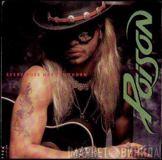  Poison   - Every Rose Has Its Thorn