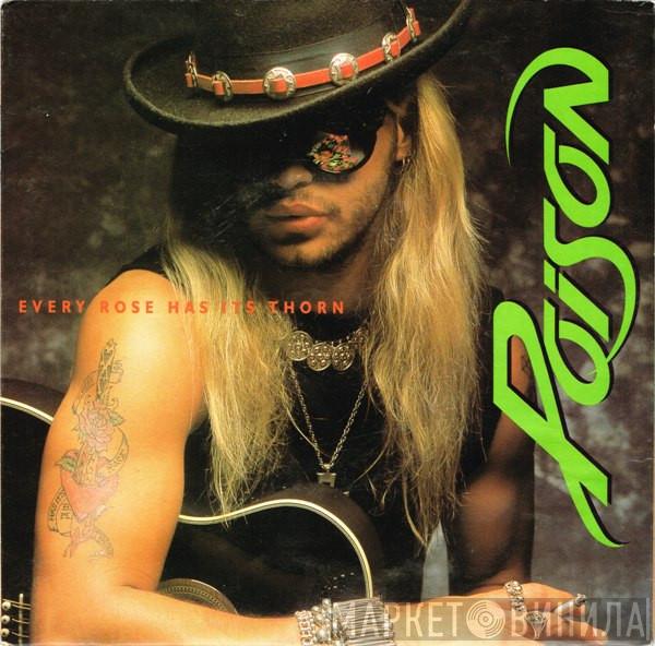  Poison   - Every Rose Has Its Thorn