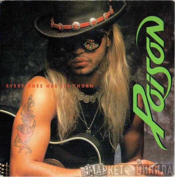  Poison   - Every Rose Has Its Thorn