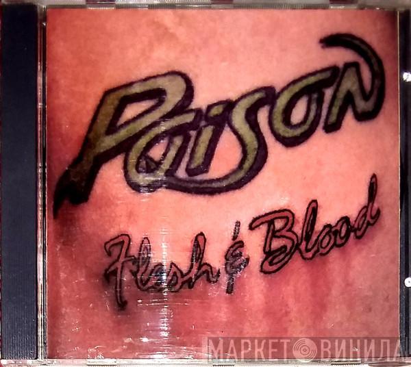  Poison   - Flesh & Blood