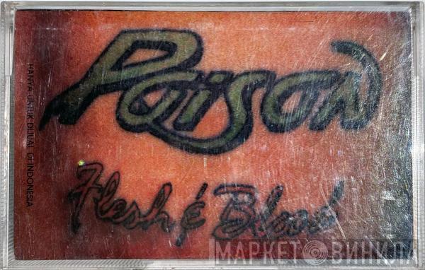  Poison   - Flesh & Blood