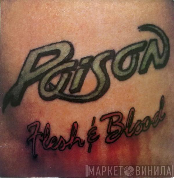  Poison   - Flesh & Blood
