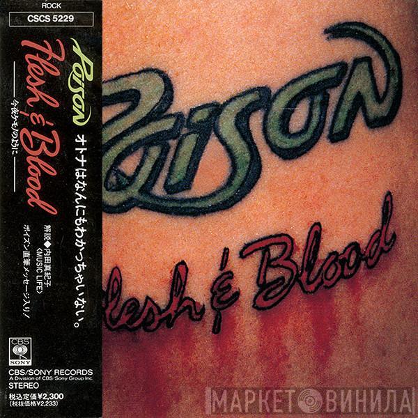  Poison   - Flesh & Blood