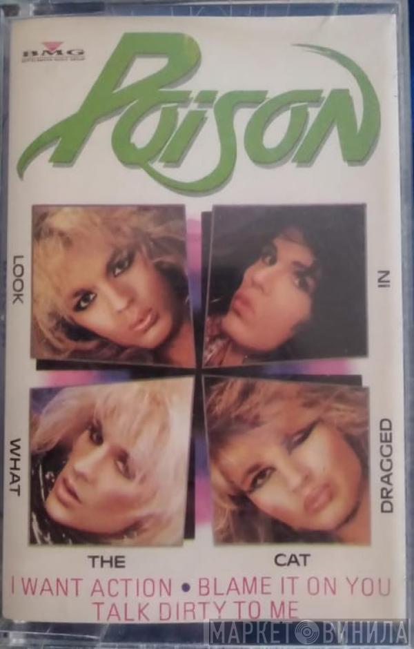  Poison   - Look What The Cat Dragged In