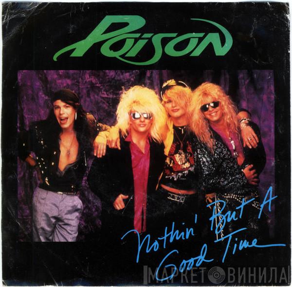  Poison   - Nothin' But A Good Time