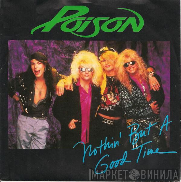  Poison   - Nothin' But A Good Time
