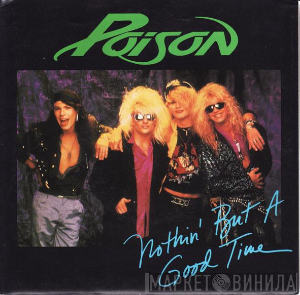 Poison   - Nothin' But A Good Time