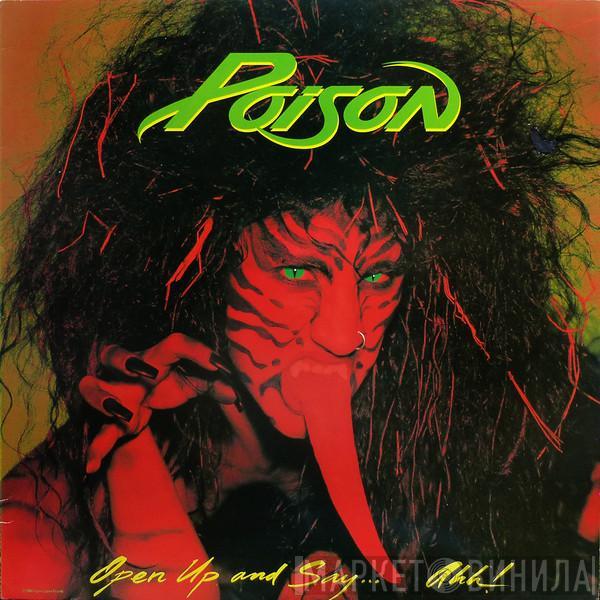  Poison   - Open Up And Say ...Ahh!