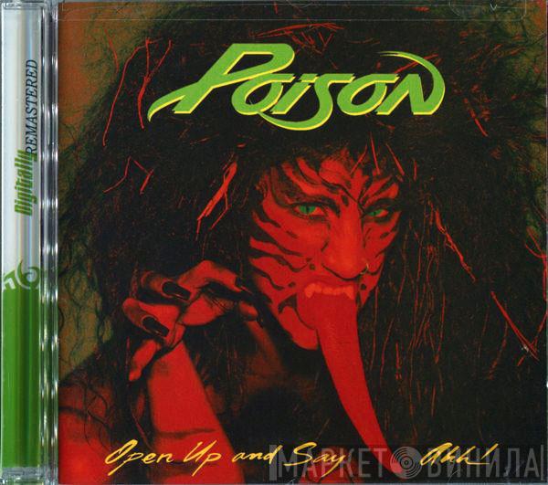  Poison   - Open Up And Say... Ahh!