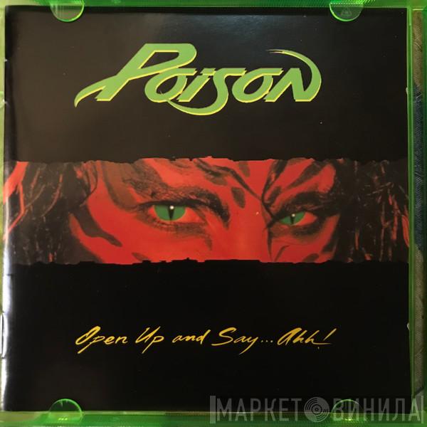 Poison   - Open Up and Say… Ahh!