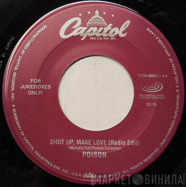  Poison   - Shut Up, Make Love (Radio Edit)