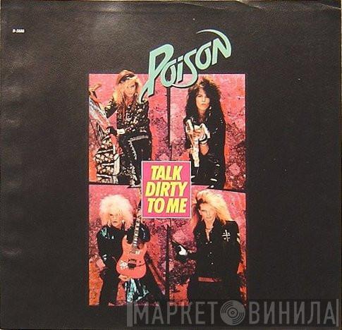  Poison   - Talk Dirty To Me
