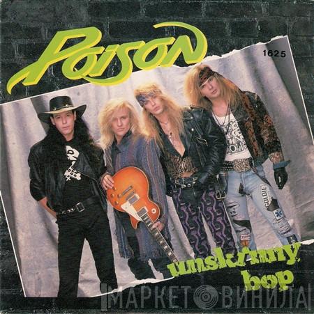  Poison   - Unskinny Bop