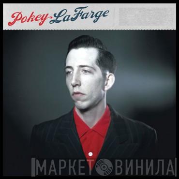 Pokey LaFarge - Pokey LaFarge