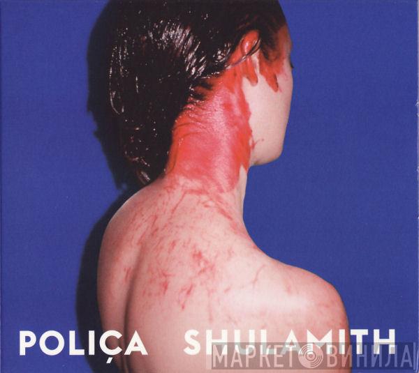  Poliça  - Shulamith