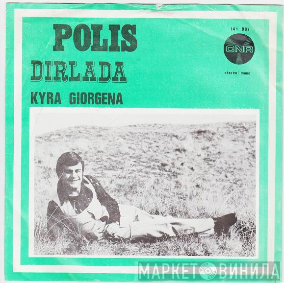 Polis Efthimiadis - Dirlada
