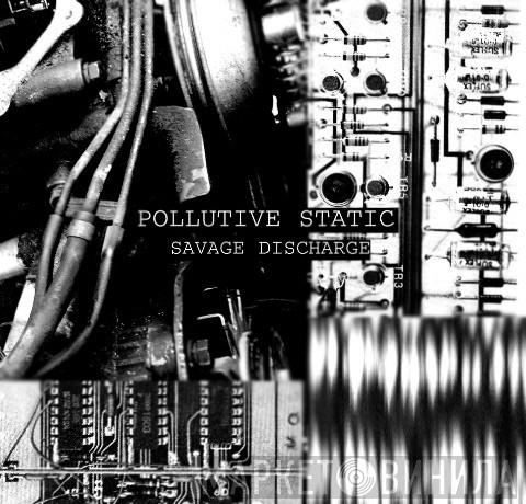  Pollutive Static  - Savage Discharge