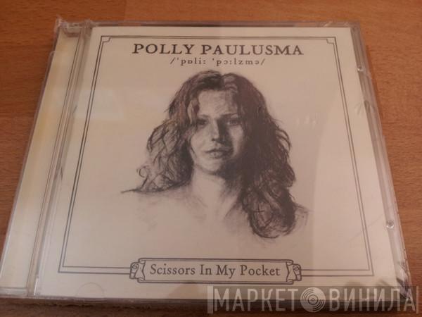  Polly Paulusma  - Scissors In My Pocket