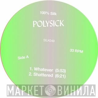 Polysick - Under Construction