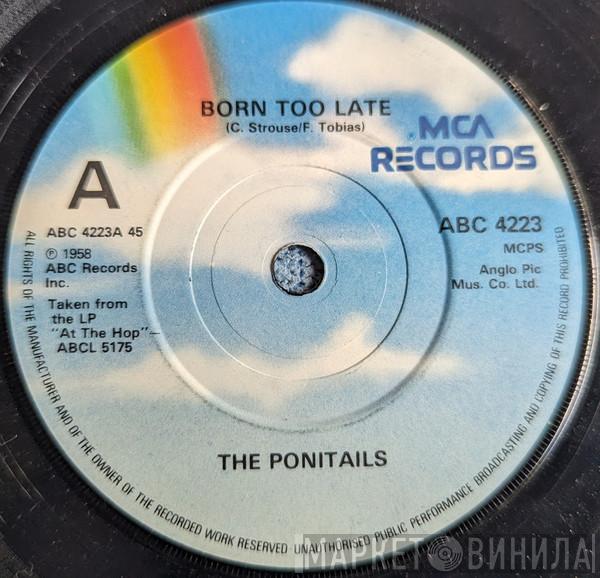 Poni-tails, Joe Bennett And The Sparkletones - Born Too  Late / Black Slacks