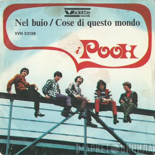  Pooh  - Nel Buio / Cose Di Questo Mondo