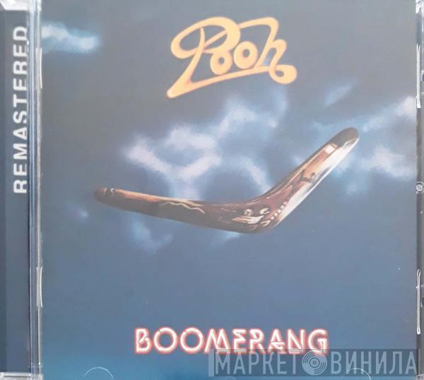  Pooh  - Boomerang
