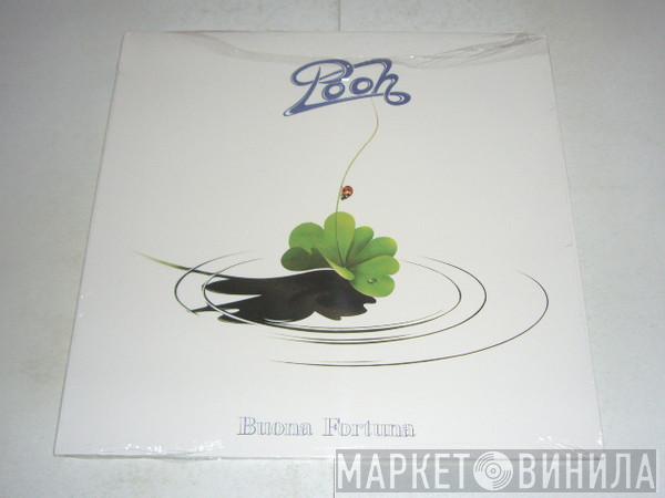  Pooh  - Buona Fortuna