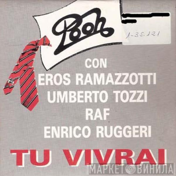 Pooh, Eros Ramazzotti, Umberto Tozzi, RAF , Enrico Ruggeri - Tu Vivrai