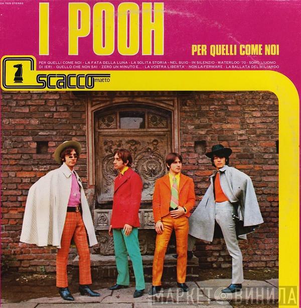  Pooh  - Per Quelli Come Noi