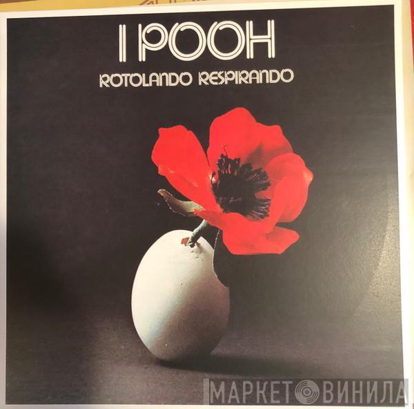  Pooh  - Rotolando Respirando