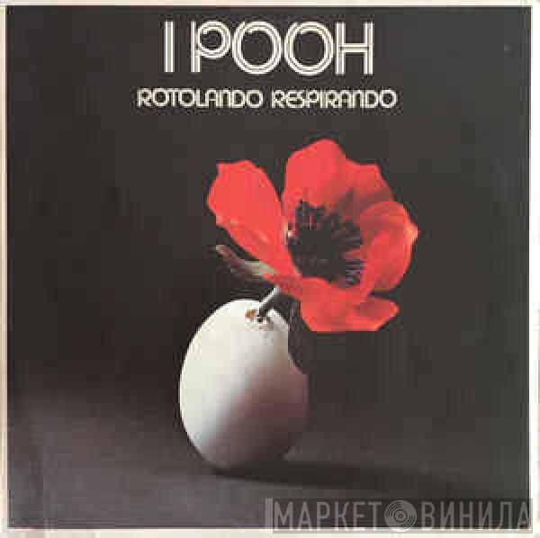  Pooh  - Rotolando Respirando