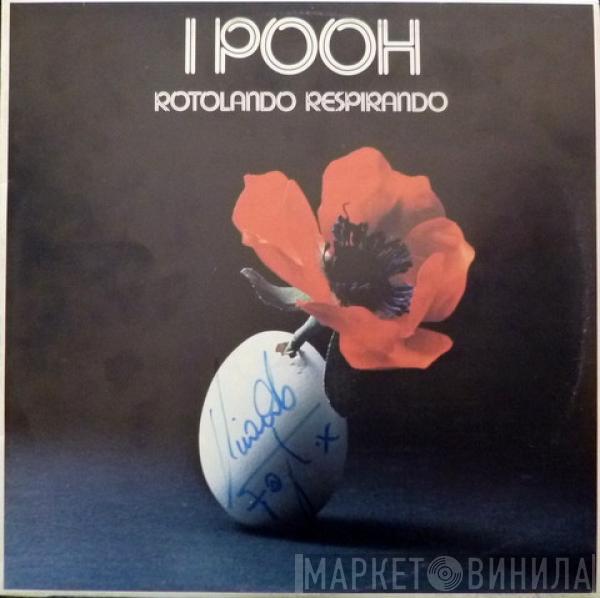  Pooh  - Rotolando Respirando
