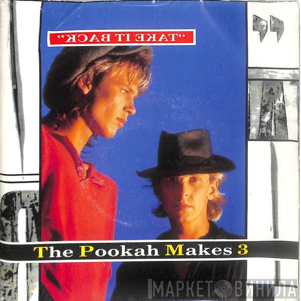 Pookah Makes Three - Take It Back