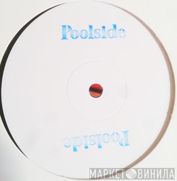 Poolside - Harvest Moon / Do You Believe ?