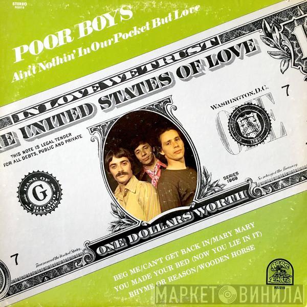 Poor Boys - Ain't Nothin' In Our Pocket But Love